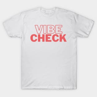 Vibe Check T-Shirt